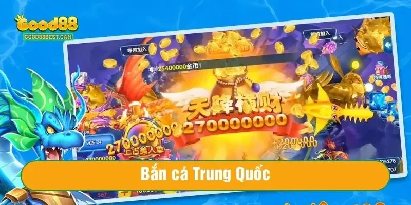 Bắn Cá Trung Quốc là một trò chơi giải trí online cực HOT