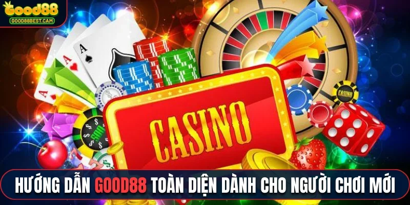 Hãy hiểu rõ hướng dẫn GOOD88 bao gồm điều khoản, điều kiện