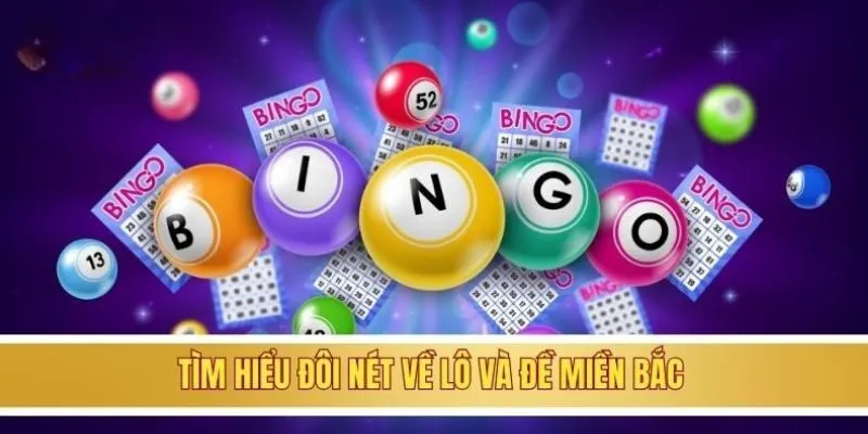 Tìm hiểu đôi nét về lô và đề miền Bắc